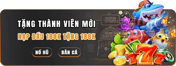 23ưin06 Hội viên mới nạp đầu 188k tặng 188k